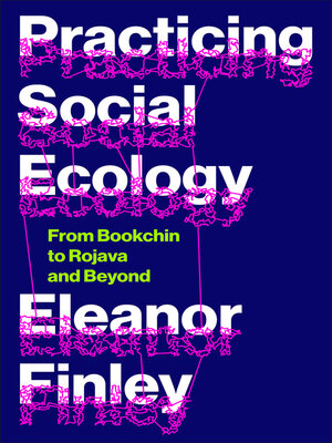 cover image of Practicing Social Ecology